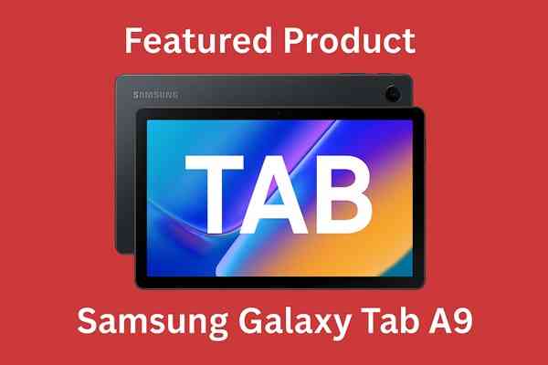 Featured Product: Samsung Galaxy Tab A9