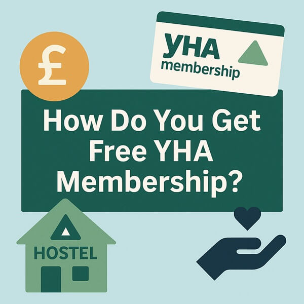 How Do You Get Free YHA Membership?