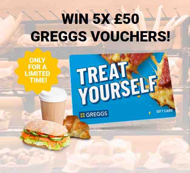 Win 1 of 6 £50 Greggs gift cards – Treat Yourself